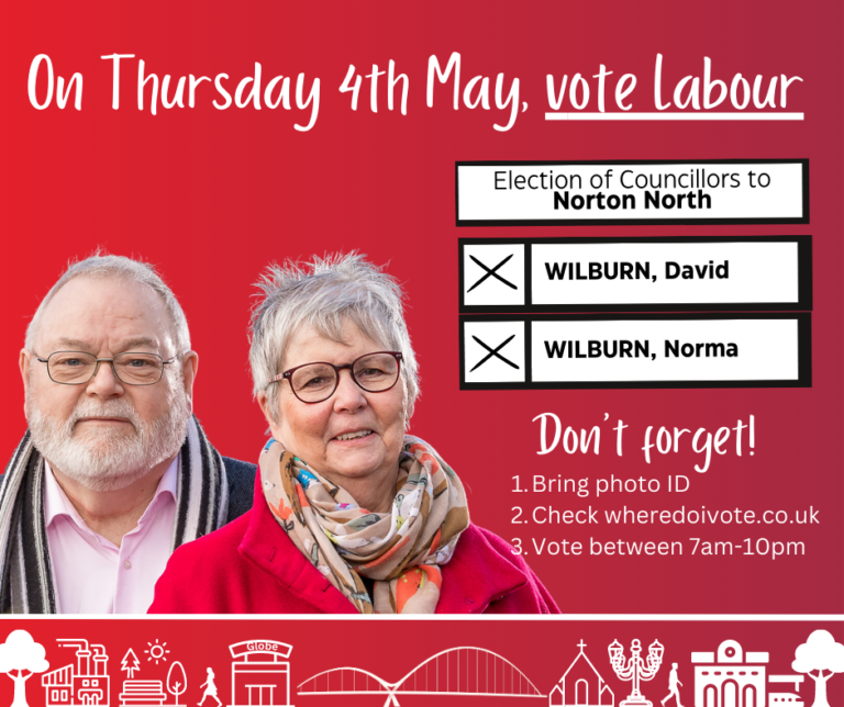 Vote Labour, Vote Norma & David Wilburn on May 4th